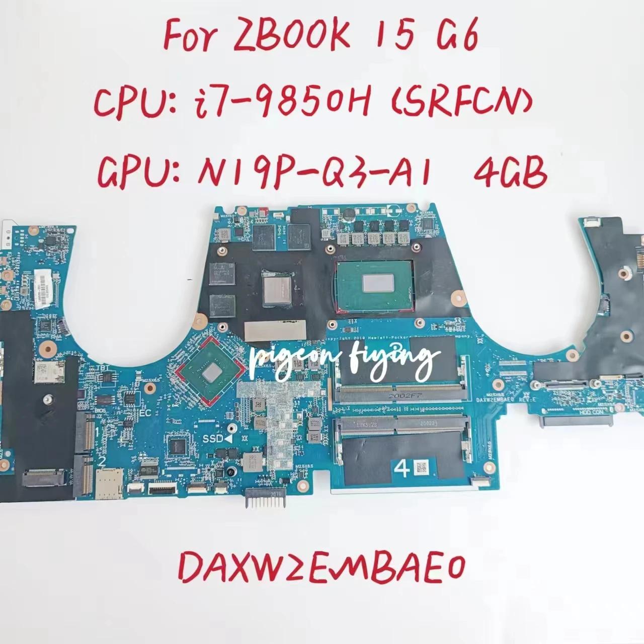 HP ZBOOK 15 G6 ƮϿ κ, CPU: I7-9850H SRFCN SRFCN GPU: N19P-Q3-A1 4GB DDR4 100% ׽Ʈ OK, DAXW2EMBAE0